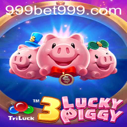 Experience the Thrilling World of 3LUCKYPIGGY at 999bet
